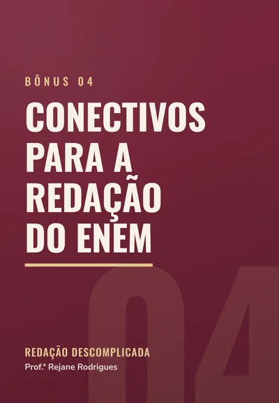 Capa do bônus 04, Conectivos para a Redação do ENEM